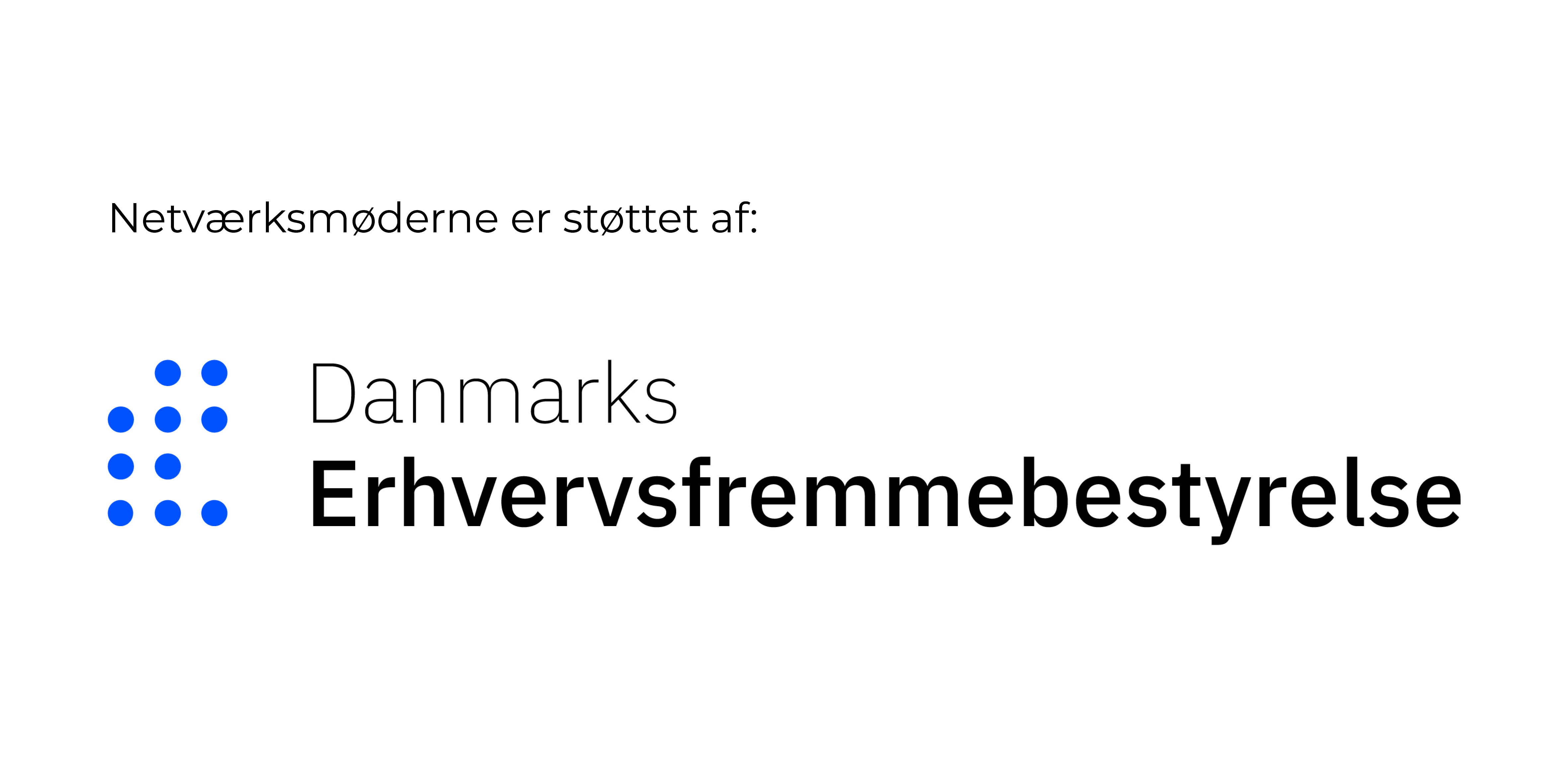 Støttet af Danmarks Erhvervsfremmebestyrelsen
